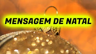 MENSAGEM DE NATAL EMOCIONANTE [upl. by Chapell766]