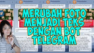 Merubah Foto Menjadi Teks Dengan Bot Telegram  Change Photo Become Text in Telegram [upl. by Akehsar]