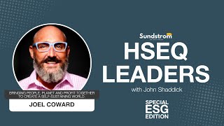 HSEQ Leaders  Special ESG edition  Joel Coward [upl. by Auos]