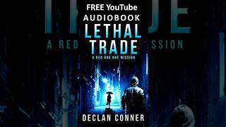 FREE audiobook Action crime thriller Lethal Trade A Reg Dog One Mission gangster audiobook [upl. by Alleroif]