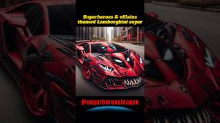 Superhero amp villain themed Lamborghini super 💥 Avengers DC Marvel Character shorts marvel ai dc [upl. by Trevethick]