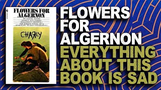 Flowers For Algernon Is Easily One Of The Saddest Books Ever Written  Flowers For Algernon Review [upl. by Denney237]