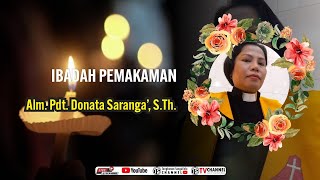 🔴 LIVE Ibadah Pemakaman Pdt Donata Saranga STh  2112024 [upl. by Quent648]