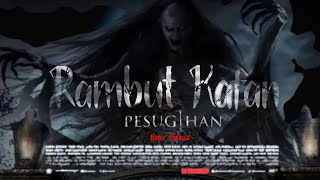 FILM HOROR BIOSKOP INDONESIA TERBARU 2024 RAMBUT KAFAN filmhororbioskop2024 filmhoror [upl. by Hike5]