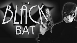 Lost Hero of the Golden Age Ep13 The Black Bat [upl. by Audette]