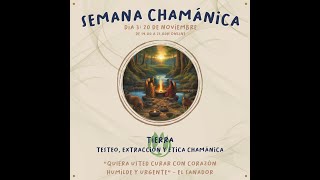 Semana Chamánica Día 3 [upl. by Jepson]