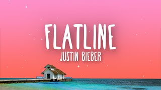 Justin Bieber  Flatline Lyrics [upl. by Naujak314]