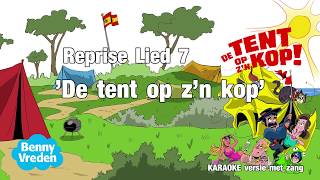 Lied 9 karaoke met zang Reprise lied 7 De tent op zijn kop  van musical De tent op zn kop [upl. by Arte]