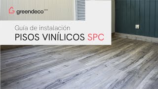 Guía de instalación Pisos Vinílicos SPC Sistema Click 4mm  Green Deco Store [upl. by Ennasil]