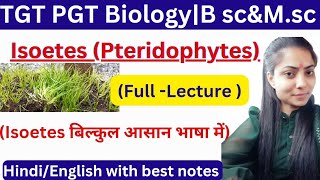 Isoetes PteridophytesFullLectureTGTPGT BiologyuptgtpgtbiologyclasesBy Priyal bhati [upl. by Phillip]