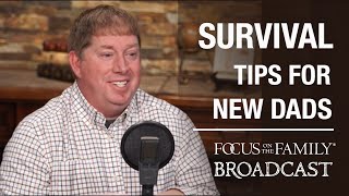 Survival Tips for New Dads  Aaron Sharp [upl. by Novoj]