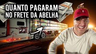 QUANTO PAGARAM NO FRETE DAS ABELHAS [upl. by Germaun]