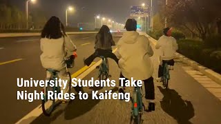 University Students Take Night Rides to Kaifeng [upl. by Edmonda]