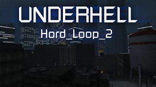 Underhell  HordLoop2 [upl. by Tavie]