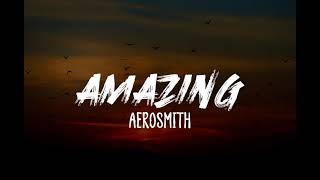 Aerosmith  Amazing Lyrics [upl. by Durware]