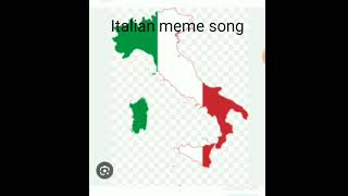 Italian meme song  bad quality i Made it in phone [upl. by Aniretak]