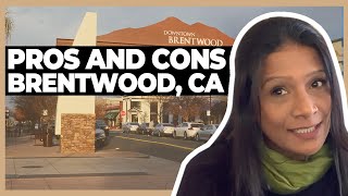 The Pros and Cons Of Living in Brentwood California in 2021  Moving to Brentwood CA [upl. by Eelessej]