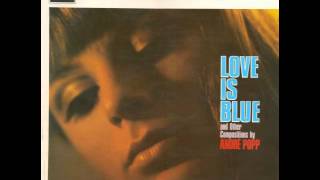 Andre Popp  LAmour Est Bleu  Love Is Blue [upl. by Telrahc]