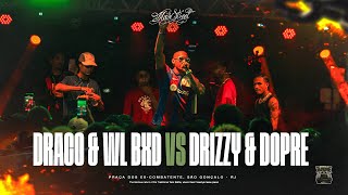 DOPRE amp DRIZZY VS DRACO amp WL BXD ALTISSIMO NÍVEL 🥶 1 FASE  Batalha do Tanque  RJ [upl. by Ehling]