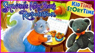 Squirrels New Years Resolution  KIDS BOOKS Read Aloud [upl. by Enogitna]