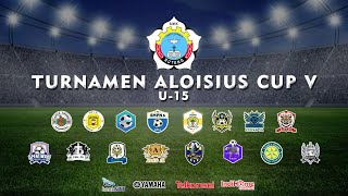 TURNAMEN ALOISIUS CUP V  U15 [upl. by Oiragelo]