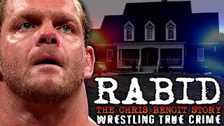 RABID The Chris Benoit Story  Wrestling True Crime Documentary [upl. by Bluh]