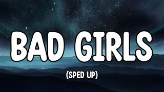 MIA  Bad Girls Lyrics TikTok Sped up  quotLive Fast  Die Young BAD Girls do it wellquot [upl. by Gnuhc]