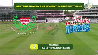 CSA 4Day Series  Western Province vs Momentum Multiply Titans  Division 1  Day 2 [upl. by Nileuqay824]