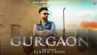 Elvish Yadav  Gurgaon Music video Sangam Vigyaanik  Srishti Jaiswal  Anshul Garg [upl. by Newsom]