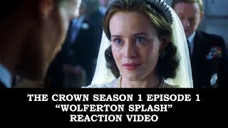 The Crown Season 1 Episode 1 quotWolferton Splashquot Reaction Video [upl. by Atteloj]