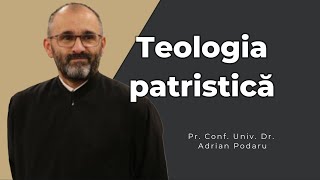 Despre teologia Patristică Pr Prof Adrian Podaru [upl. by Mufi]