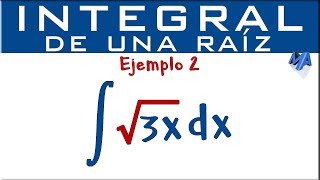 Integral de una raíz  Ejemplo 2 [upl. by Ellecram]