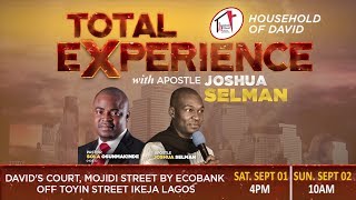 Total Experience Conference  Day 1  Apostle Joshua Selman  Household of David [upl. by Suiram689]