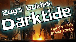 Warhammer 40K Darktide Unlocked and Loaded  Ogryn Slab Shield Meta [upl. by Enelez]