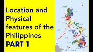 Location and Physical features of the Philippines [upl. by Tare]