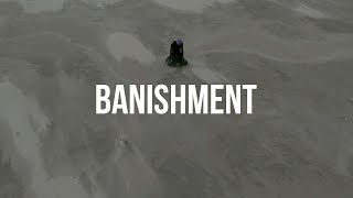 BANISHMENT [upl. by Aika]