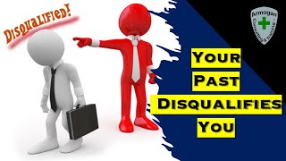 Being Disqualified Due To Past Actions [upl. by Hellman443]