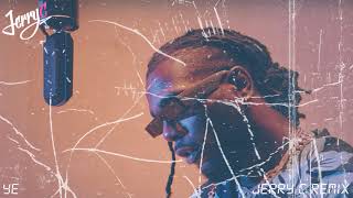 Burna Boy  Ye Jerry C Remix [upl. by Ysteb]