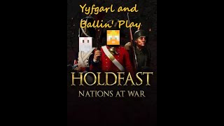 Yyfgarl and Ballin Play Holdfast Nations At War FOR THE CZAR [upl. by Fortna19]