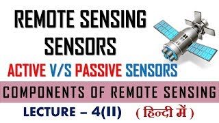 remote sensing sensors  remote sensing and gis  lecture 4ii [upl. by Avi]