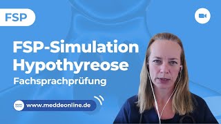 FSPSimulation Fachsprachprüfung  Hypothyreose︱Kursanmeldung wwwmeddeonlinede [upl. by Sokin]