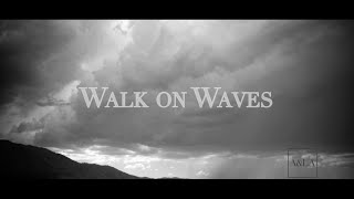 Walk on Waves Official Lyric Video  Austin amp Lindsey Adamec [upl. by Bertasi]