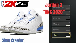 NBA 2k25 Shoe Creator  Jordan 3 Retro quotUNC 2020quot [upl. by Hnad]