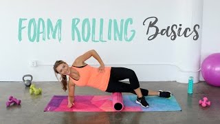 How to Foam Roll  The Basics of Foam Rolling [upl. by Goldstein]