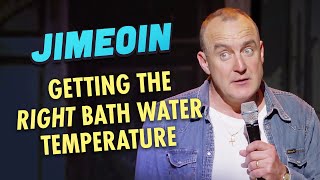 Jimeoin  Getting the Right Bath Water Temperature [upl. by Asenav]