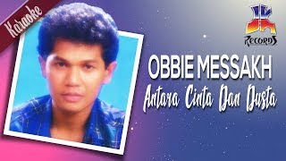 Obbie Messakh  Antara Cinta Dan Dusta [upl. by Nolasba]