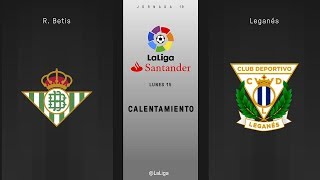 Calentamiento R Betis vs Leganés [upl. by Louie]