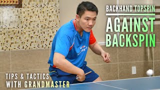 How to Backhand Topspin Against Backspin  Tips and Tactics [upl. by Annawad]