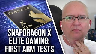 Snapdragon X Elite Gaming Isnt Great A Rocky Start For Windows on ARM [upl. by Churchill752]