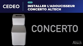 Tuto  Installer ladoucisseur Concerto Altech [upl. by Francis750]